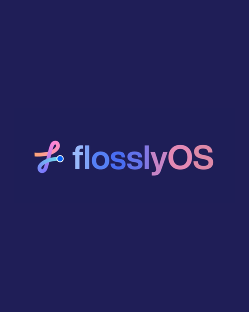 FlosslyOS