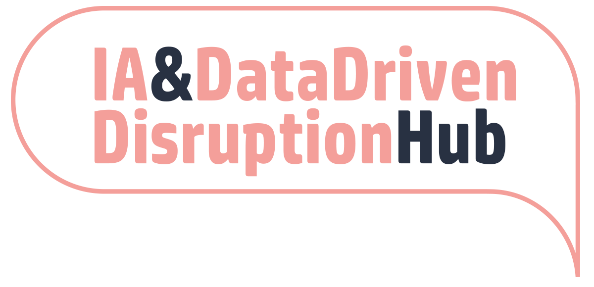 IA & DataDriven Disruption Hub