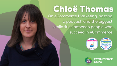Exploring the similarities between those who succeed in eCommerce - with Chloë Thomas