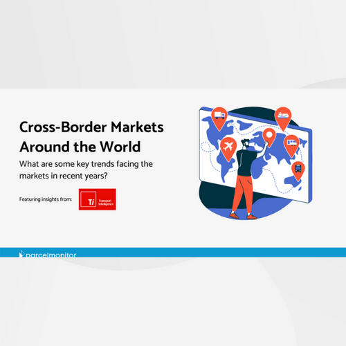 Parcel Monitor: Cross Border Markets Around the World
