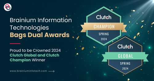 Brainium Information Technologies Pvt. Ltd. has bagged the 2024 Clutch Global and Clutch Champion Winner