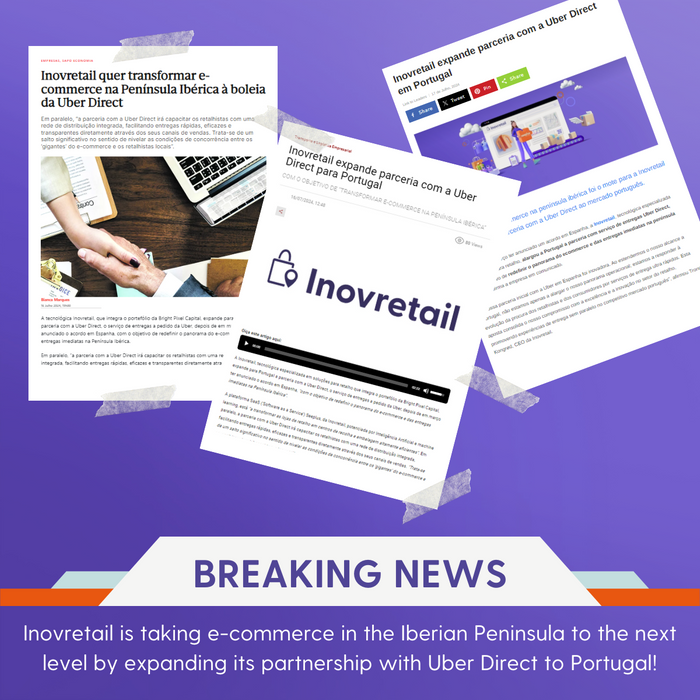 Inovretail Partners with Uber Direct Portugal to Enhance Instant Delivery Solutions.