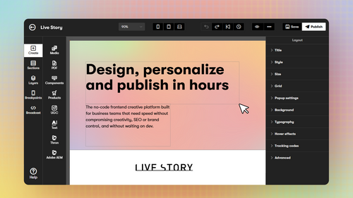  Design and Publish at the speed of your ideas with Live Story
