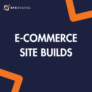 E-Commerce Site Builds