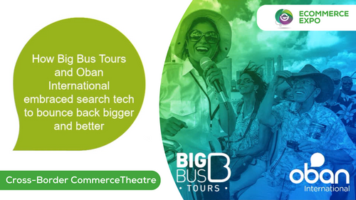 How Big Bus Tours and Oban International Embraced Search Tech To Bounce Back Bigger and Better