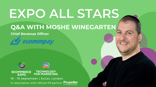 Meet Our Exhibitors: Ecommpay's Moshe Winegarten