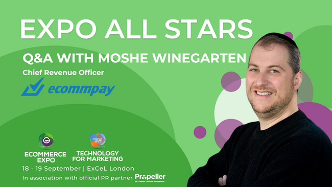Meet Our Exhibitors: Ecommpay's Moshe Winegarten