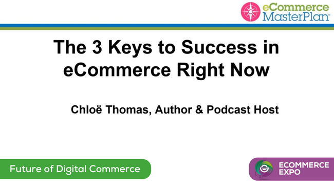 The 3 Keys to Success in eCommerce Right Now