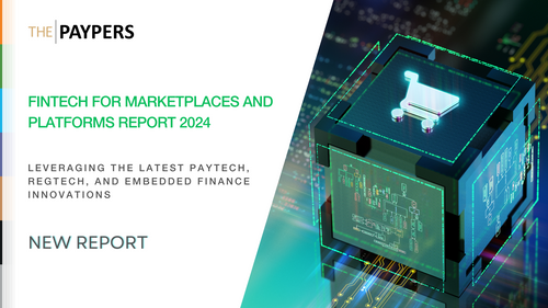 The Paypers' Launches the Fintech for Marketplaces and Platforms Report 2024