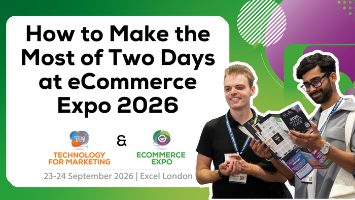 How to Make the Most of Two Days at Ecommerce Expo 2026 | 23-24 September Excel London
