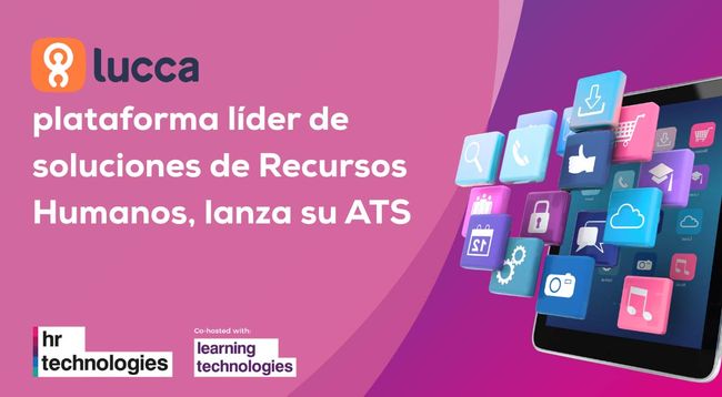 Lucca, plataforma líder de soluciones de Recursos Humanos, lanza su ATS