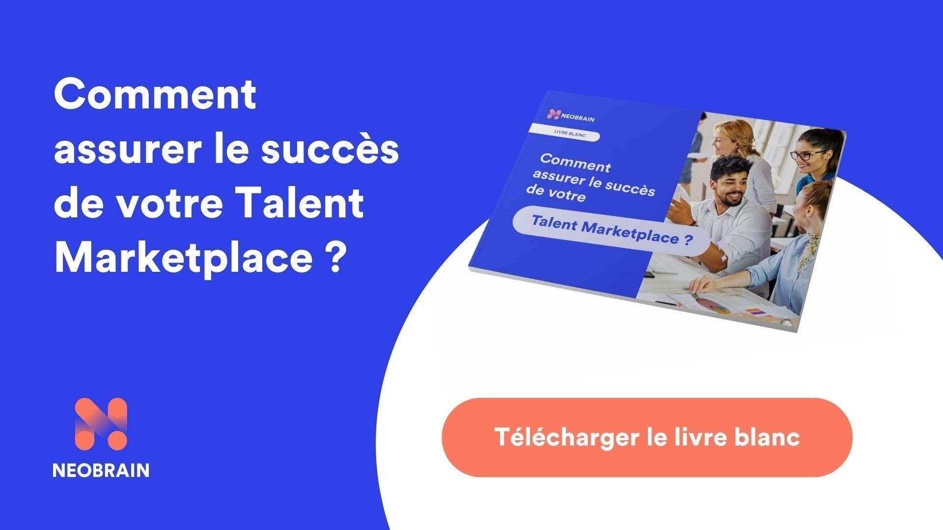 Comment assurer le succès d'une Talent Marketplace ?