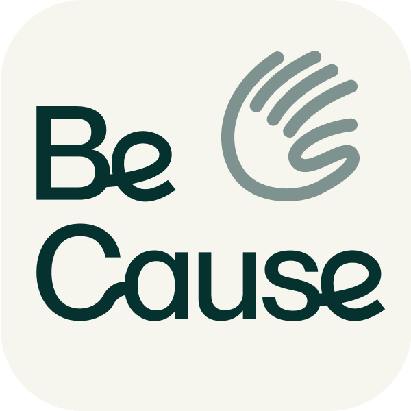 BE CAUSE