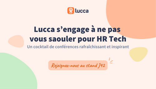 Lucca s’engage à ne pas vous saouler pour HR Tech 2025 