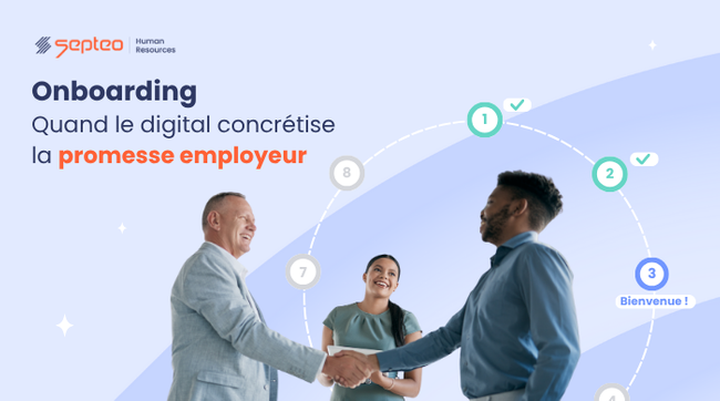 Onboarding : quand le digital concrétise la promesse employeur