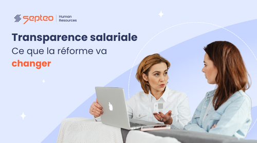 Transparence salariale : ce que la réforme va changer 