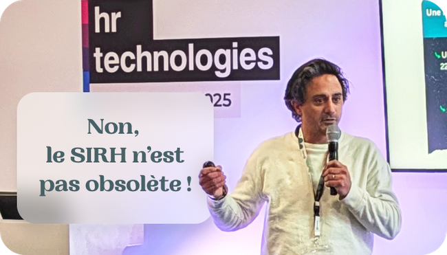 Non, le SIRH n’est pas obsolète, mais attention !