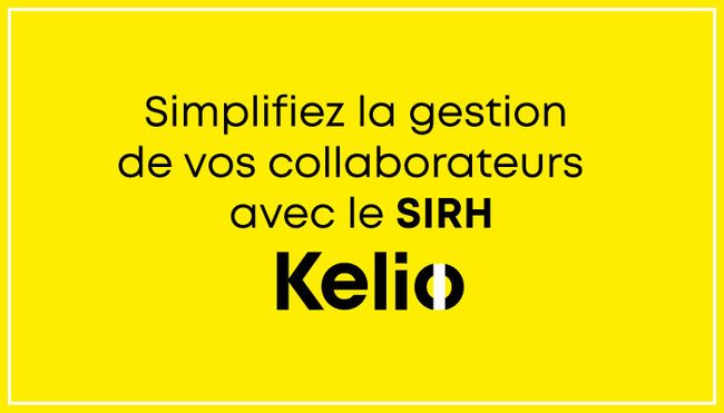 Avec Kelio, gérez vos collaborateurs de A à Z !