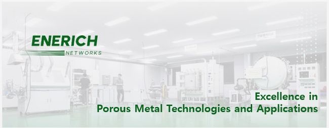 ENERICH: A Leading Company in Porous Metal Materials