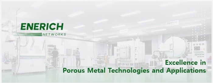 ENERICH: A Leading Company in Porous Metal Materials