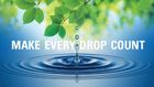 Make EVERY drop count