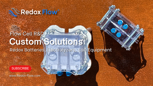 Redox Flow: Custom Flow Cell Solutions for R&D