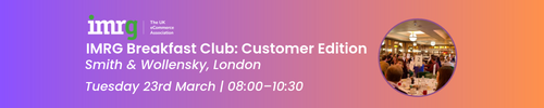 IMRG Breakfast Club: Customer Edition