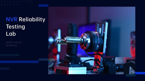 NVR Testing Lab | Reliability & Quality Assurance