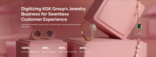 How KGK Group Digitised B2B and B2C Jewellery Operations for a Seamless Customer Experience