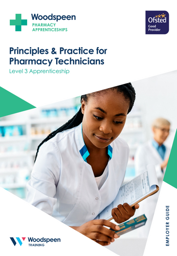 Principles & Practice for Pharmacy Techicians Level 3 Apprenticeship