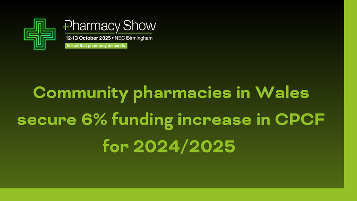 Community pharmacies in Wales secure 6% funding increase in CPCF for 2024/2025