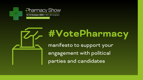 #VotePharmacy – manifesto to support your engagement with political parties and candidates