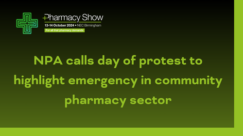 NPA calls day of protest to highlight emergency in community pharmacy sector