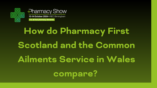How do Pharmacy First Scotland and the Common Ailments Service in Wales compare?