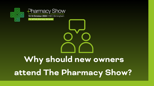 Why should new owners attend the Pharmacy Show?