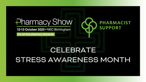 The Pharmacy Show partners with Pharmacist Support to celebrate Stress Awareness Month