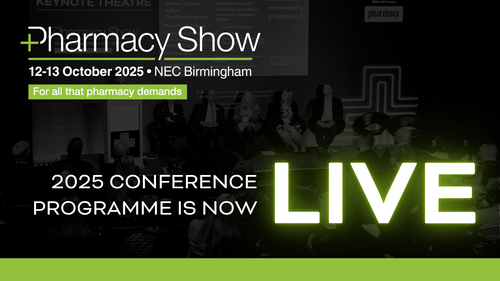 The Pharmacy Show 2025 Conference Programme is now LIVE!