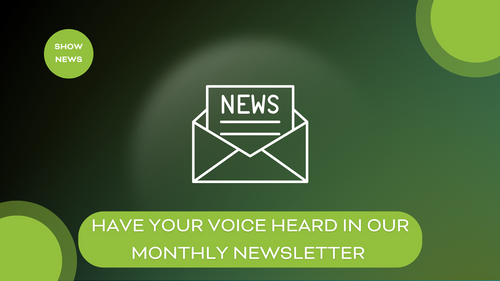 Call for submissions: have your voice heard in our monthly newsletter 