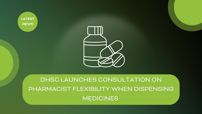 DHSC launches consultation on pharmacist flexibility when dispensing medicines