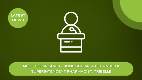 Meet the Speaker – Julie Boora, Co-Founder & Superintendent Pharmacist, TribElle