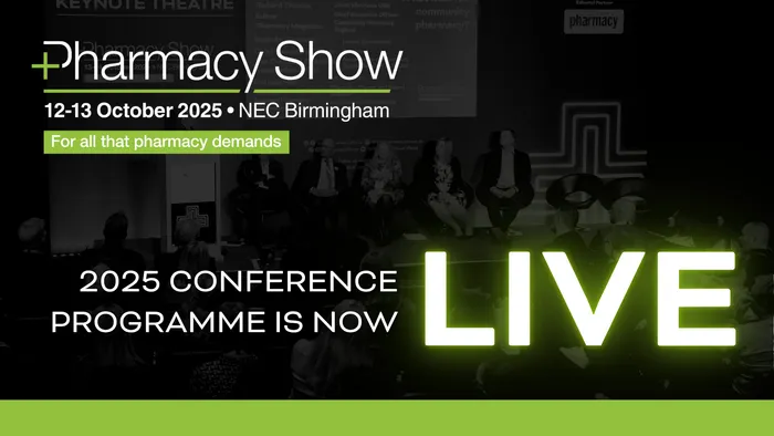 The Pharmacy Show 2025 Conference Programme is now LIVE!
