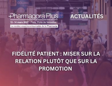 Fid&eacute;lit&eacute; patient : miser sur la relation plut&ocirc;t que sur la promotion