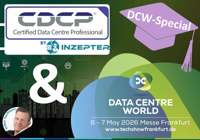CDCP & DCW - Kombination - Weiterbildung und Expertentreffen auf der Data Centre World