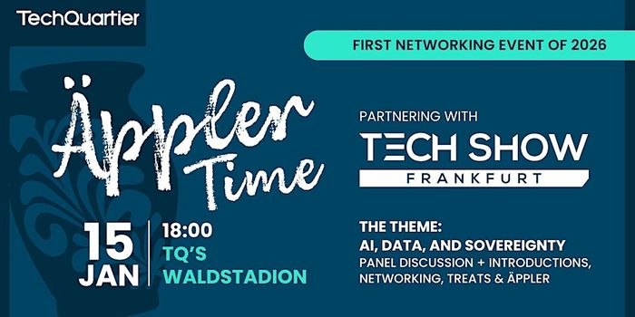 ÄpplerTime: TechQuartier X Tech Show Frankfurt