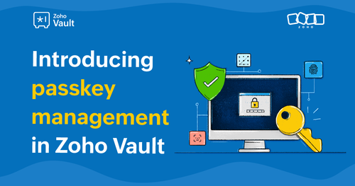 Introducing passkeys management in Zoho Vault