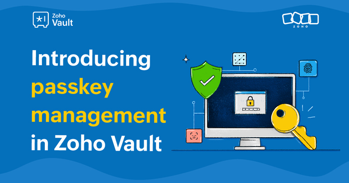 Introducing passkeys management in Zoho Vault
