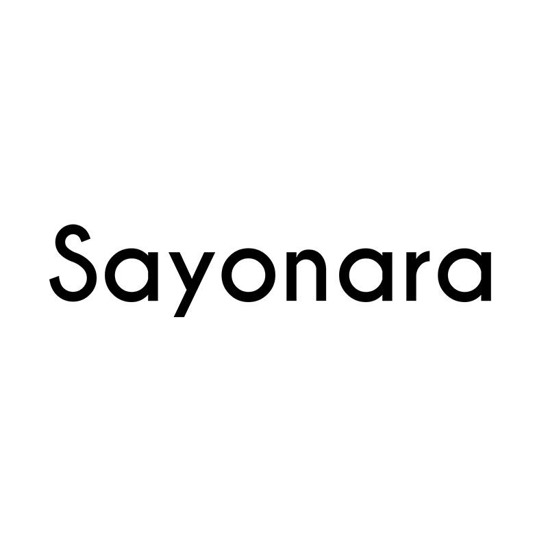 SAYONARA