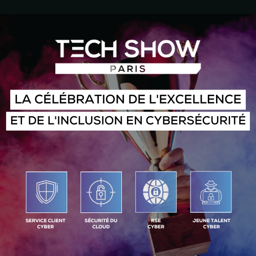 La c&eacute;l&eacute;bration de l'excellence et de l'inclusion en cybers&eacute;curit&eacute; : derni&egrave;re chance pour participer aux troph&eacute;es de la cybers&eacute;curit&eacute;