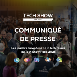 Les leaders européens de la tech réunis au Tech Show Paris 2025