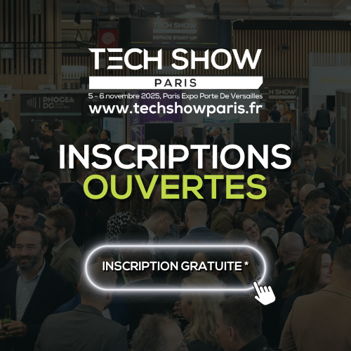 Cap sur l’innovation : les inscriptions pour Tech Show Paris 2025 sont ouvertes ! 